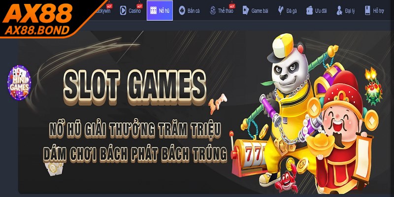 Nổ hũ tại AX88 khẳng định vị thế là một sảnh cược nổi bật